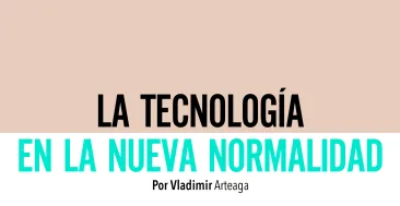 tecnología en la nueva normalidad