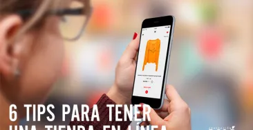 6 Tips para tener una tienda en línea más atractiva