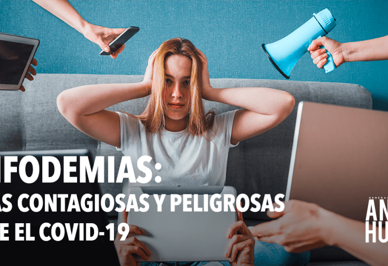 Infodemias: más contagiosas y peligrosas que el COVID-19