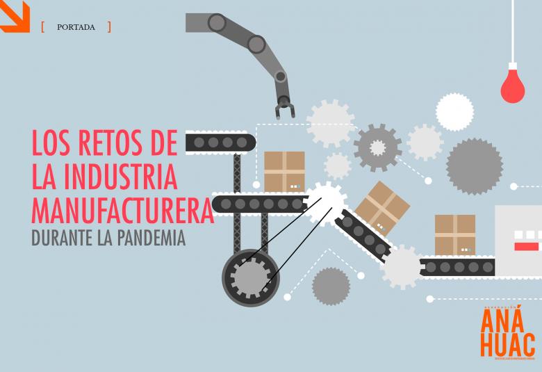 Los retos de la industria manufacturera durante la pandemia
