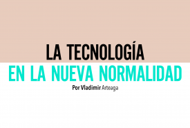 tecnología en la nueva normalidad