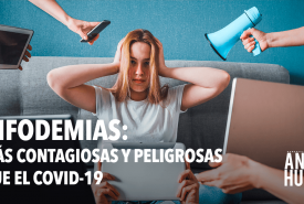 Infodemias: más contagiosas y peligrosas que el COVID-19