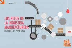 Los retos de la industria manufacturera durante la pandemia