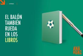 El Balón También Rueda En Los Libros