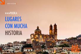 Puebla Lugares con mucha historia