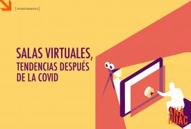 Salas virtuales, tendencias después de la Covid