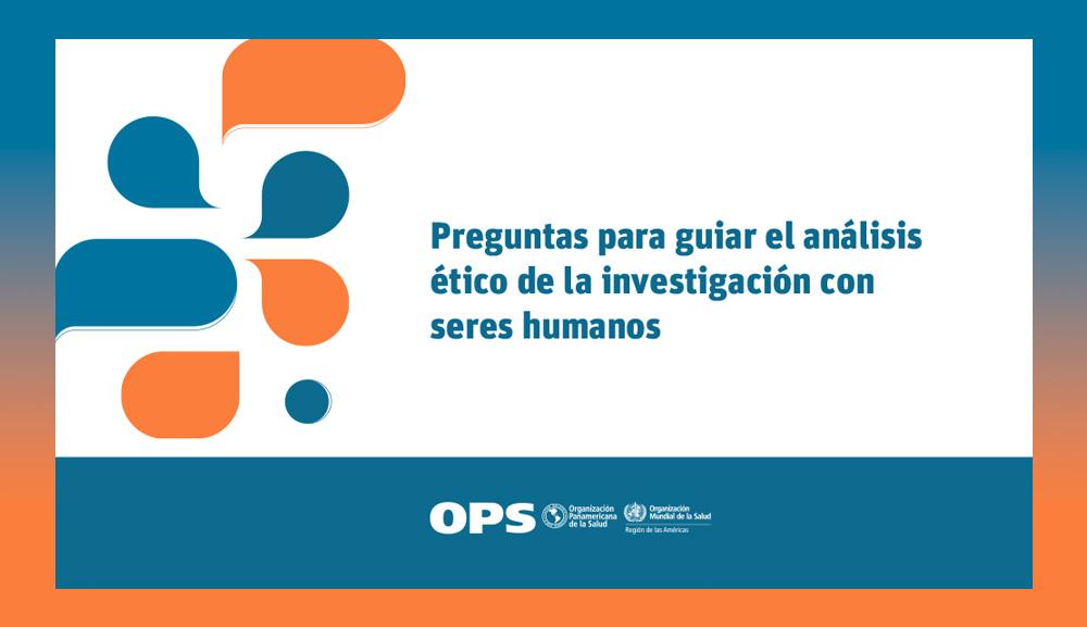 La OPS publica guía que fortalece la ética en investigación humana