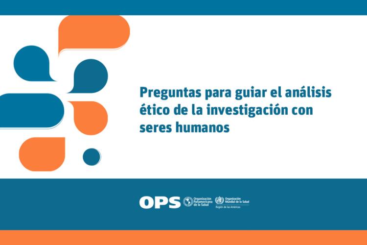 La OPS publica guía que fortalece la ética en investigación humana
