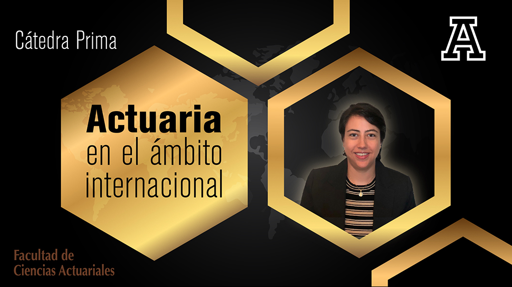 “Actuaria en el ámbito internacional”