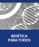 Bioética para todos