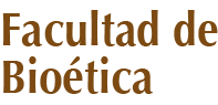 Facultad de Bioética