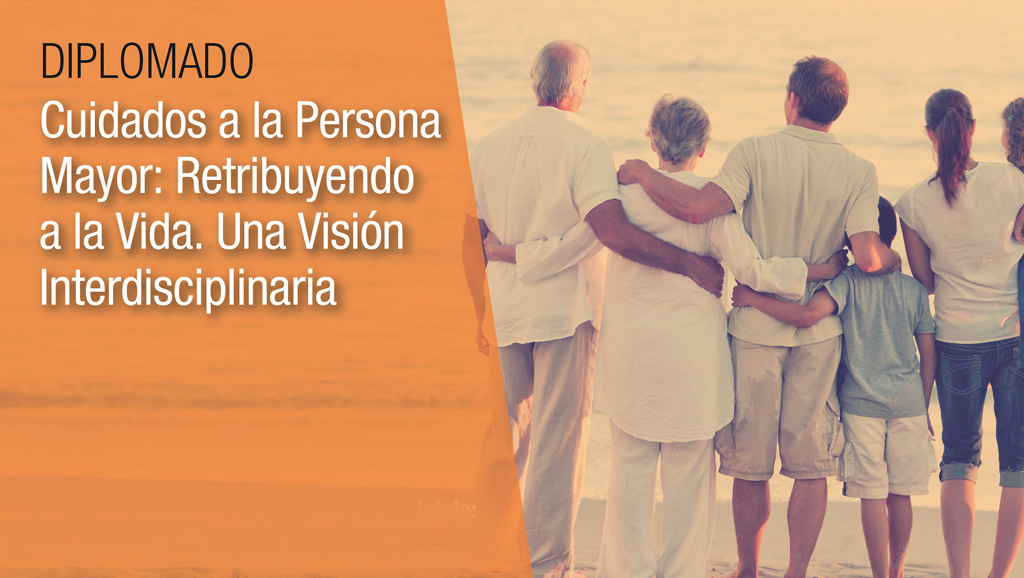 Diplomado de Cuidados a la Persona Mayor