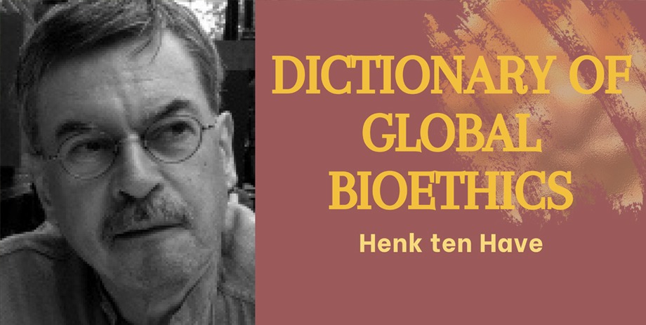 Dictionary of global bioethics