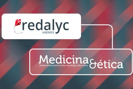 La revista Medicina y Ética logra su indización en Redalyc