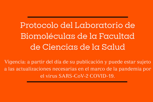 Protocolo del Laboratorio deBiomoléculas de la Facultad de Ciencias de la Salud