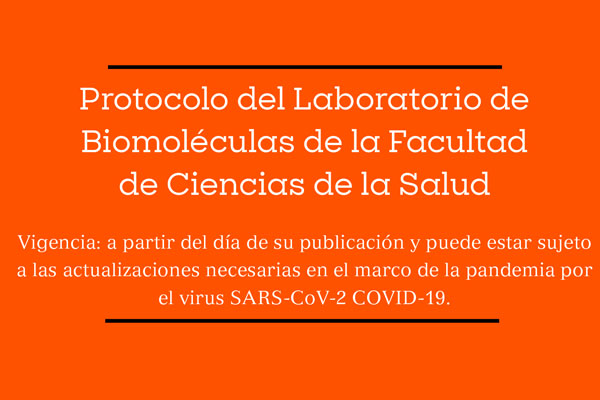 Protocolo del Laboratorio deBiomoléculas de la Facultad de Ciencias de la Salud