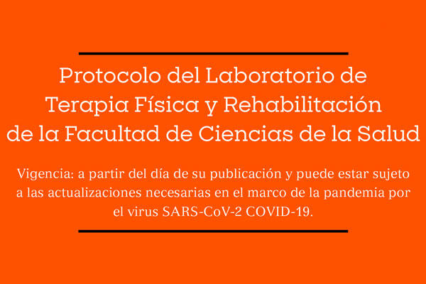 Protocolo del Laboratorio de Terapia Física y Rehabilitación de la Facultad de Ciencias de la Salud