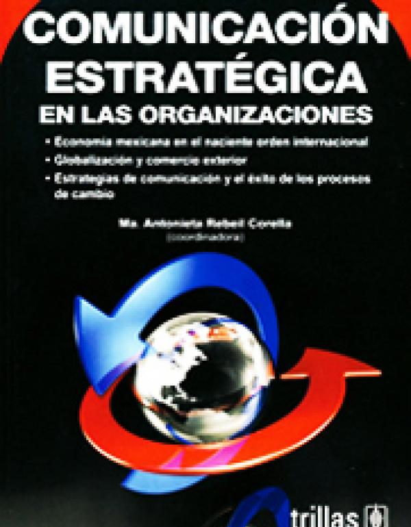 Comunicación estratégica en las organizaciones