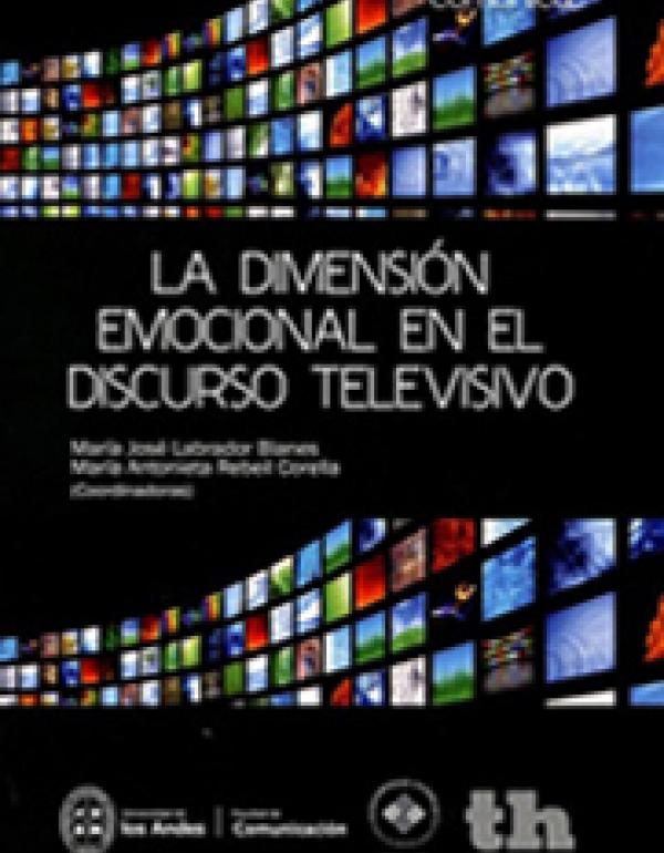 La dimensión emocional en el discurso televisivo