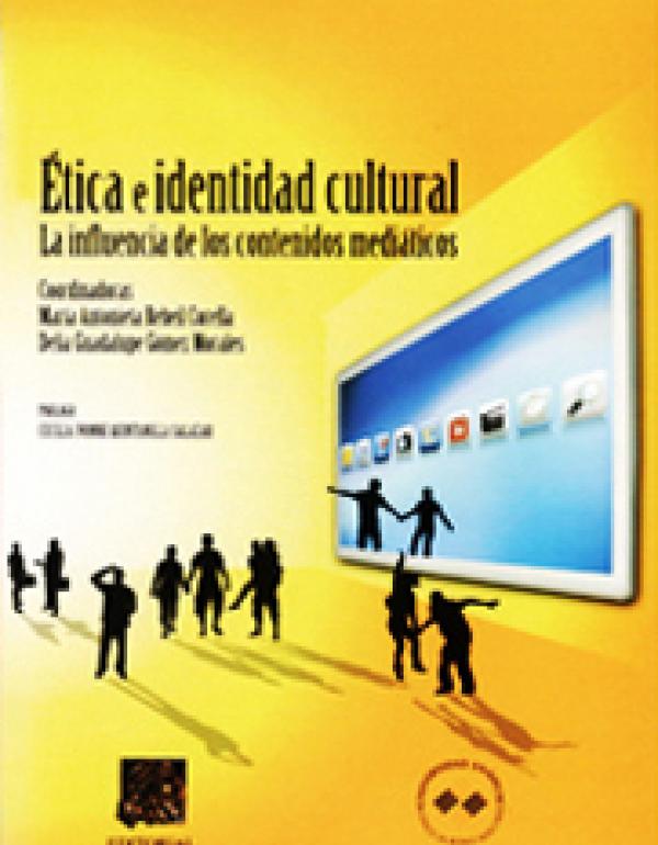 Ética e identidad cultural. La influencia de los contenidos mediáticos