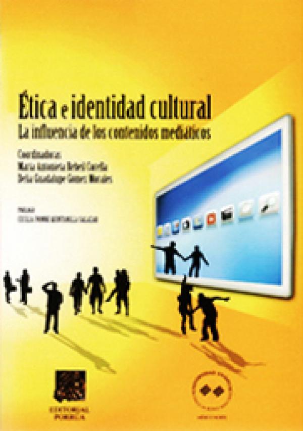 Ética e identidad cultural. La influencia de los contenidos mediáticos