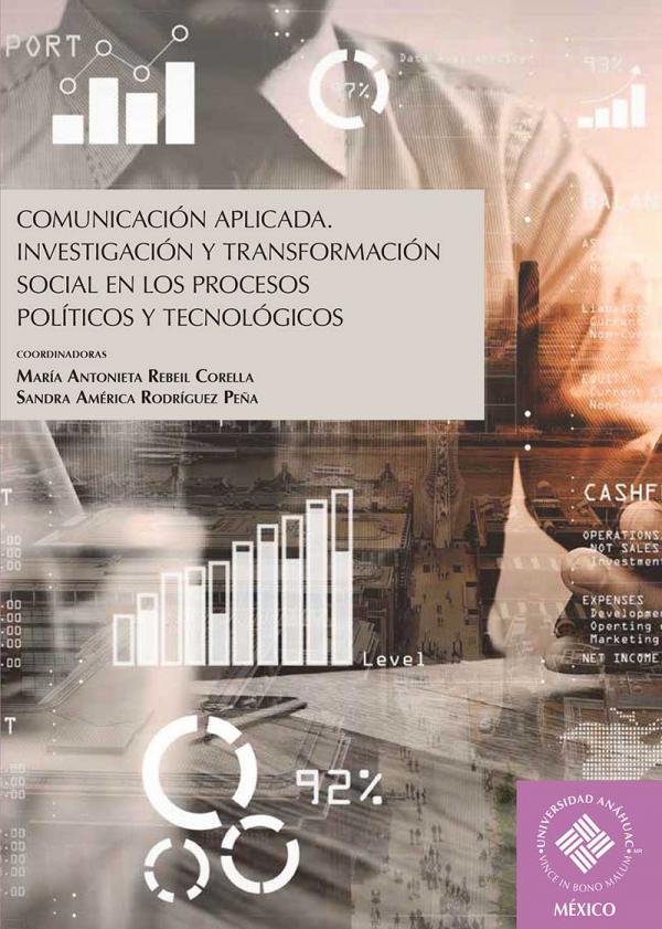 Comunicación Aplicada. Investigación y transformación Social en los Procesos Políticos y Tecnológicos