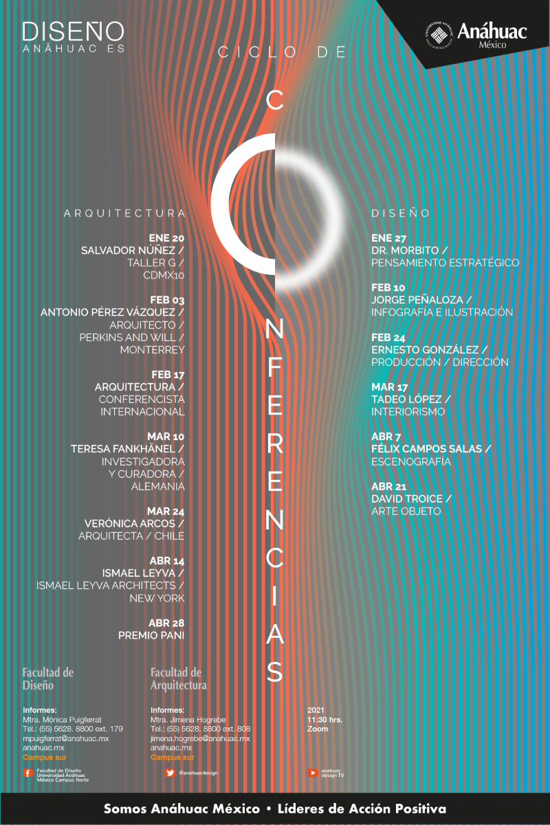 Cilco de conferencias Enero - Abril 2021 FAcultad de Diseño Universidad Anáhuac México