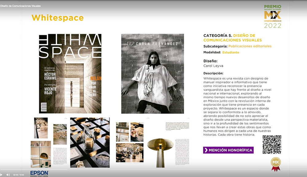 En esta ocasión participó con el cartel “Whitespace” en la categoría de Diseño de comunicaciones visuales, subcategoría de Publicaciones editoriales.