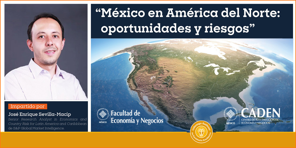 Oportunidades y riesgos que tiene México en América del Norte