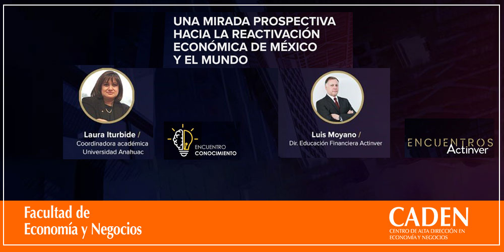 Reactivación económica de México y el mundo