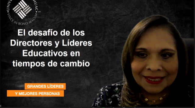 La Dra. Nancy Picazo Villaseñor, coordinadora Académica del Doctorado en Liderazgo y Dirección de Instituciones Educativas, compartió los retos que enfrentan.