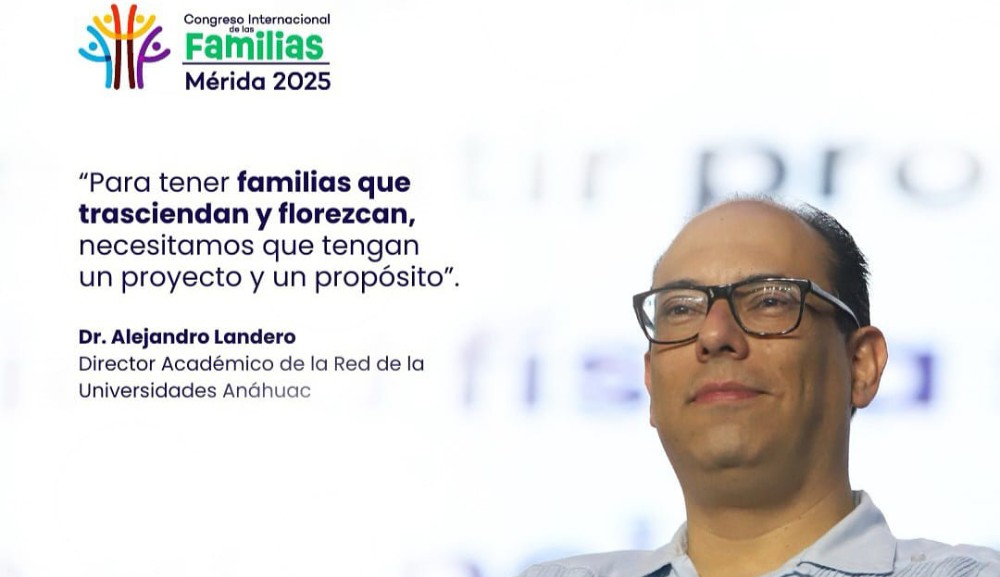 La Universidad Anáhuac México participa en Congreso Internacional de las Familias 2025