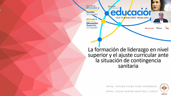 Los maestros Thelma Peón y Edgar Martínez participaron en el Summit Internacional Educación con una ponencia sobre la formación del liderazgo en universitarios ante la pandemia.