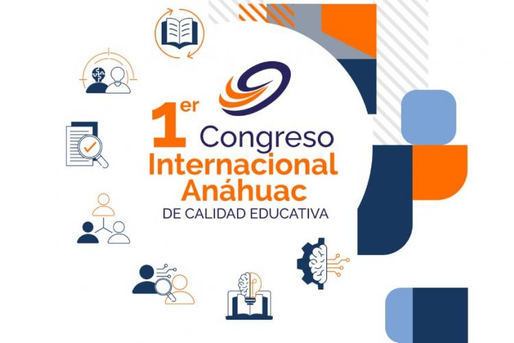 Alistamos el 1er Congreso Internacional Anáhuac en Calidad Educativa 2024