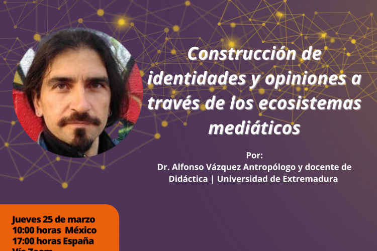 El Dr. Alfonso Vázquez habló sobre los ecosistemas mediáticos, los perfiles de audiencia y la estrategia de mercado que utilizan las grandes corporaciones, entre otros temas.