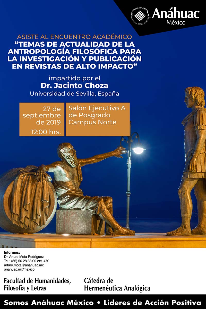   Encuentro Académico: Temas de actualidad de la Antropología Filosófica para la Investigación y Publicación en revistas de alto impacto (Dr. Jacinto Choza - Universidad de Sevilla, España)