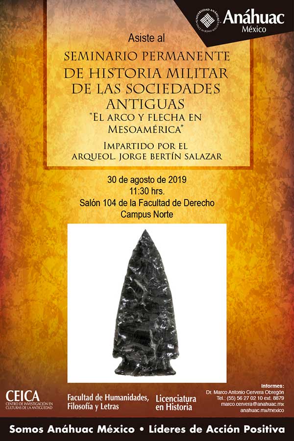 Seminario Permanente de Historia Militar de las Sociedades Antiguas "El Arco y Flecha en Mesoamérica"
