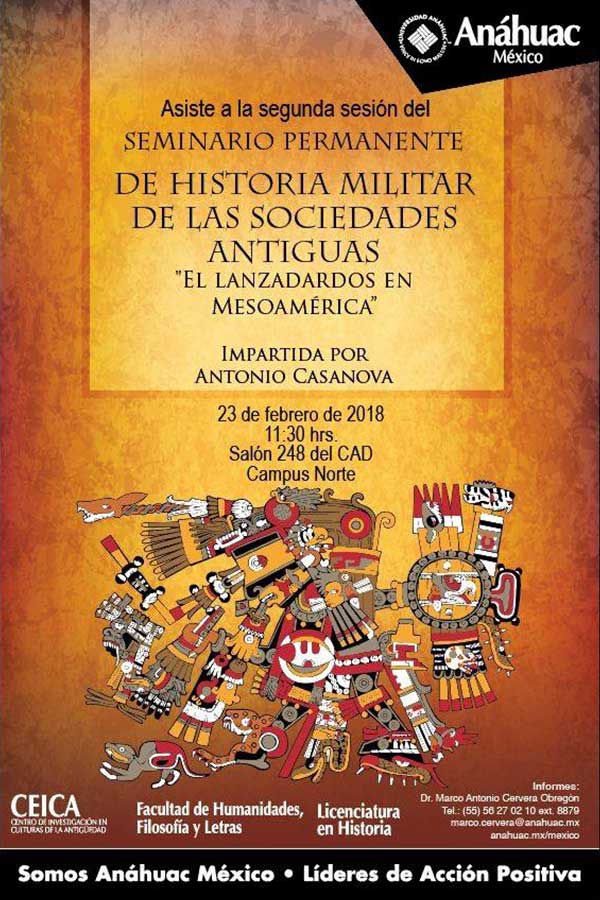 Seminario Permanente de Historia Militar de las Sociedades Antiguas "El lanzadardos en Mesoamérica"