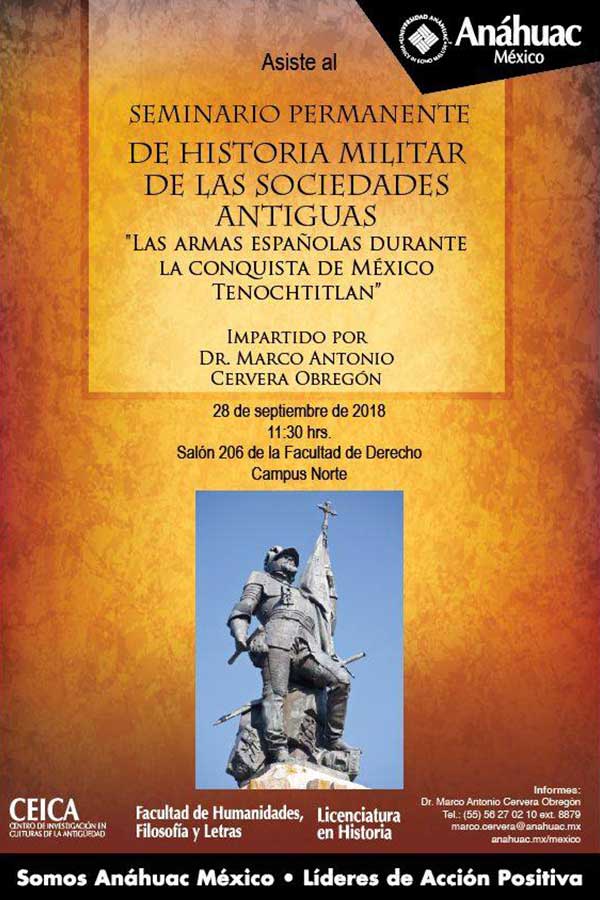 Seminario Permanente de Historia Militar de las Sociedades Antiguas "Las armas españolas durante la conquista de México Tenochtitlan"