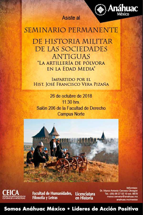 Seminario Permanente de Historia Militar de las Sociedades Antiguas "LA artillería de Pólvora en la edad media"