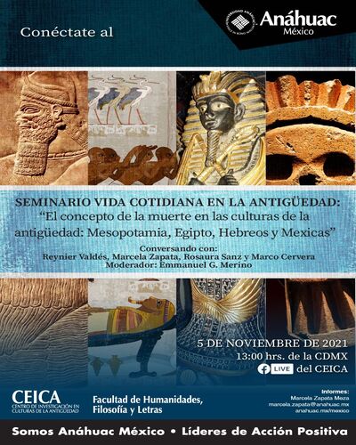 Seminario Vida Cotidiana en la Antigüedad: El concepto de la muerte en las culturas de la antigüedad: Mesopotamia, Egipto, Hebreos y Mexicas