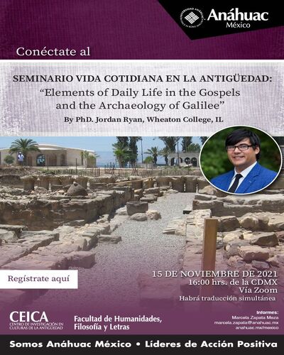 Seminario Vida Cotidiana en la Antigüedad: Elements of Daily life in the Gospels and the Archaeology of Galilee
