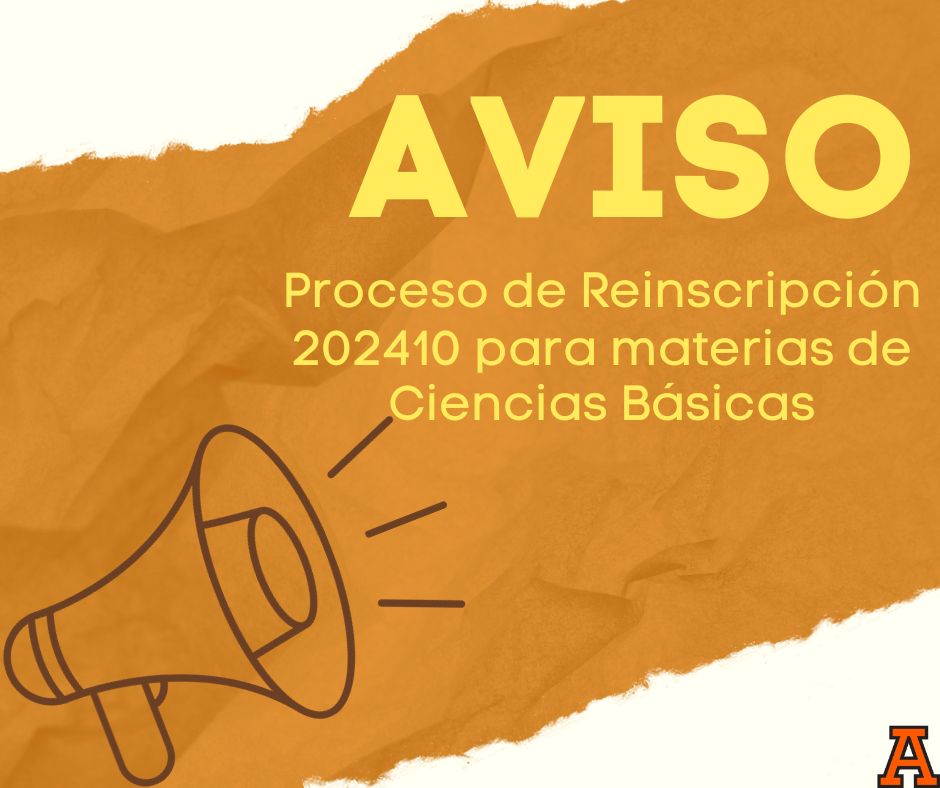 AVISO - PROCESO DE REINSCRIPCIÓN 2024-10 PARA MATERIAS DE CIENCIAS BÁSICAS