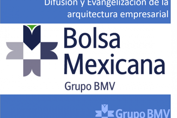 Difusión y Evangelización de la Arquitectura Empresarial en GBMV