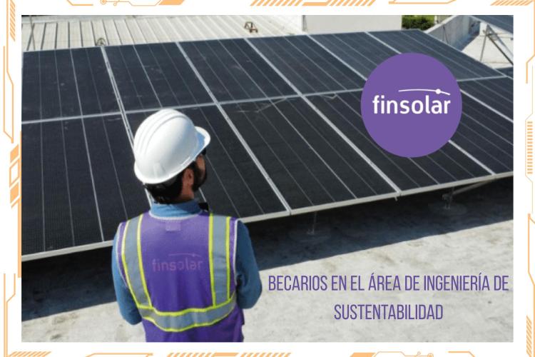 FINSOLAR | Becario en el área de Ingeniería de Sustentabilidad