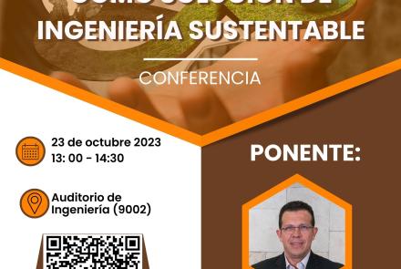 CONFERENCIA - La economía circular como solución de ingeniería sustentable.