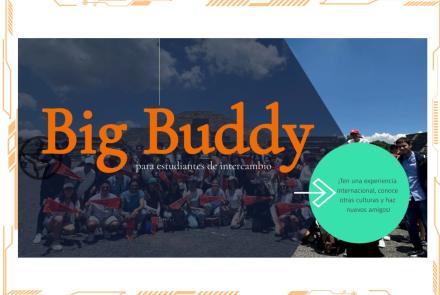 ¡Se parte del programa BIG BUDDY!