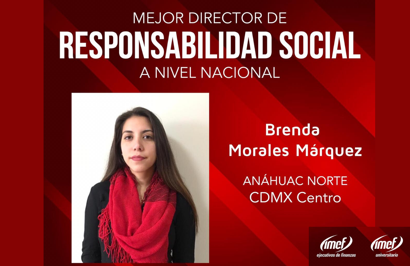 La alumna Brenda Morales Márquez  recibió el reconocimiento al mejor director de Responsabilidad Social a nivel nacional...