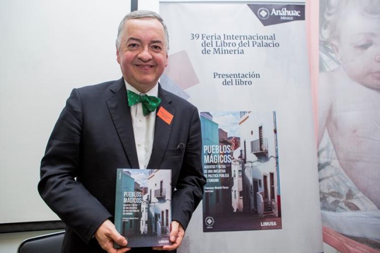 El Dr. Francisco Madrid Flores, director de nuestra Facultad, presentó su libro “Pueblos Mágicos: aciertos y retos de una iniciativa de política pública en turismo”