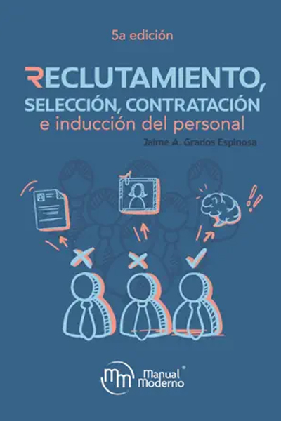 Reclutamiento, selección, contratación e inducción del personal